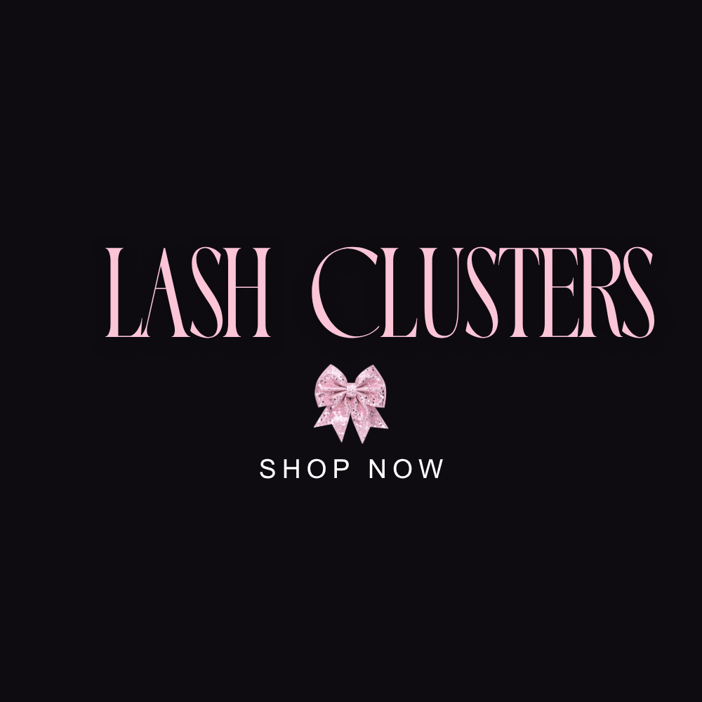 Lash Clusters